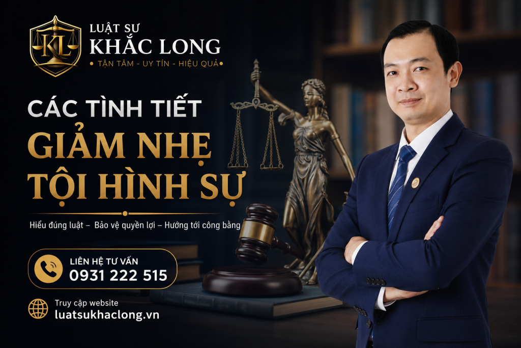 Các tình tiết giảm nhẹ theo luật hình sự