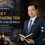 Tội cố ý gây thương tích theo Điều 134 Bộ luật Hình sự